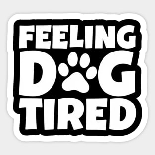Feeling-Dog-Tired Sticker